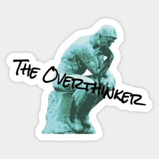 The Overthinker Sticker